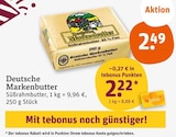 Deutsche Markenbutter bei tegut im Zeil Prospekt für 2,49 €