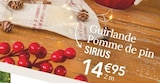 Guirlande pomme de pin sirius en promo chez Ambiance & Styles Ajaccio à 14,95 €