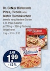 Ristorante Pizza, Piccola oder Bistro Flammkuchen von Dr. Oetker im aktuellen V-Markt Prospekt für 1,99 €