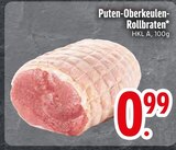 Aktuelles Puten-Oberkeulen-Rollbraten Angebot bei EDEKA in Augsburg ab 0,99 €