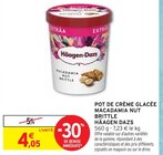 Pot de crème glacée macadamia nut brittle - Häagen-Dazs en promo chez Intermarché Pot de crème glacée macadamia nut brittle - Häagen-Dazs dans le catalogue Intermarché