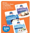 Feta, Schafs-, Ziegen- oder Hirtenkäse von Olympus im aktuellen V-Markt Prospekt für 1,99 €