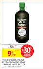 Huile d'olive vierge extra 100% italienne - Italians do it better - Intermarché à Le Blanc-Mesnil Huile d'olive vierge extra 100% italienne - Italians do it better en promo chez Intermarché Le Blanc-Mesnil à 9,79 €