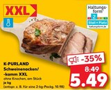 Schweinenacken/-kamm XXL im Angebot bei Kaufland in Garbsen Schweinenacken/-kamm XXL Angebote von K-PURLAND bei Kaufland Garbsen für 5,49 €