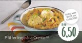 Pfifferlinge á la Creme im Angebot bei XXXLutz Möbelhäuser in Nordhorn Pfifferlinge á la Creme Angebote bei XXXLutz Möbelhäuser Nordhorn für 6,50 €