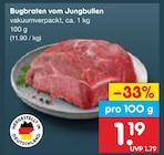 Bugbraten vom Jungbullen Angebote bei Netto Marken-Discount Brandenburg für 1,19 €