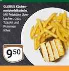 Küchenmeisterfrikadelle im Angebot bei GLOBUS in Bad Kreuznach Küchenmeisterfrikadelle Angebote von GLOBUS bei GLOBUS Bad Kreuznach für 9,50 €