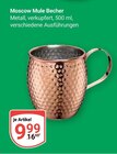Moscow Mule Becher im Angebot bei GLOBUS in Neubrandenburg Moscow Mule Becher Angebote bei GLOBUS Neubrandenburg für 9,99 €