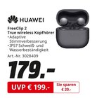 FreeClip 2 True wireless Kopfhörer Angebote von Huawei bei MediaMarkt Saturn Rastatt für 179,00 €