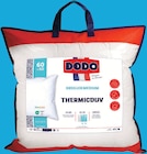 Oreiller thermic' duv - DODO - Intermarché Super à Paris Oreiller thermic' duv - DODO en promo chez Intermarché Super Paris à 9,68 €