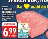 Schweinerückenbraten bei EDEKA im Prospekt "" für 6,99 €