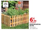 Bordure Bâton en Pin dans le catalogue Hyper U