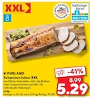 Schweinerücken XXL von K-PURLAND im aktuellen Kaufland Prospekt