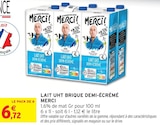 Lait uht brique demi-écrémé - MERCI en promo chez Intermarché Super Pau à 6,72 €