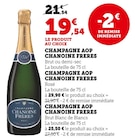 Champagne AOP - Chanoine Frères - Super U à Beauvais Champagne AOP - Chanoine Frères en promo chez Super U Beauvais à 19,54 €