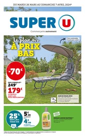 Catalogue Supermarchés Super U en cours à Dompierre-sur-Yon et alentours, "Le plein air à prix bas", 24 pages, 26/03/2024 - 07/04/2024