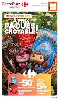 Prospectus Carrefour Market de la semaine "Des chocolats à prix Pâquescroyable !" avec 1 pages, valide du 19/03/2024 au 31/03/2024 pour Les Vanels et alentours