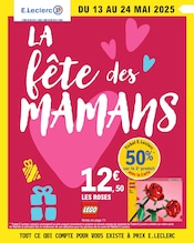 Catalogue Supermarchés E.Leclerc en cours à Aubenton et alentours, "LA fête des MAMANS", 40 pages, 13/05/2025 - 24/05/2025