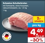 Schweine-Schulterbraten im Angebot bei Netto Marken-Discount in Mannheim Schweine-Schulterbraten Angebote bei Netto Marken-Discount Mannheim für 4,49 €