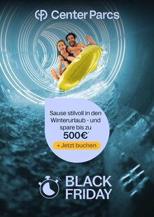 Center Parcs Prospekt der Woche "Black Week" Seite 1, 28.11.2025 bis 23.03.2026 für Butjadingen Aktueller Center Parcs Prospekt "Black Week" Seite 1 von 1 Seite für Butjadingen