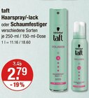 Haarspray/-lack oder Schaumfestiger von Schwarzkopf taft im aktuellen V-Markt Prospekt für 2,79 €