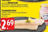 Aktuelle Steak Angebote bei EDEKA in Mönchengladbach Aktuelles Steinbeißerfilet Angebot bei EDEKA in Mönchengladbach ab 2,69 €