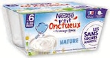 P'tit Onctueux Sans Sucres Ajoutés des 6 Mois - Nestlé dans le catalogue Super U