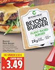 Beyond Burger Plant-Based Burger von Beyond Meat für 3,49 € bei E center im Angebot Beyond Burger Plant-Based Burger von Beyond Meat im aktuellen E center Prospekt