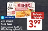 Rösti-Toast von ALPEN SCHMAUS im aktuellen ALDI SÜD Prospekt für 3,99 €