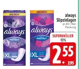 Slipeinlagen von always im aktuellen EDEKA Prospekt für 2,55 €