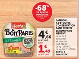Jambon à l'Étouffée Conservation Sans Nitrite Le Bon Paris - Herta en promo chez U Express Échirolles à 1,49 €