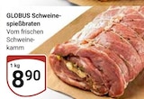 Aktuelle Braten Angebote bei GLOBUS in Duisburg Aktuelles Schweine-spießbraten Angebot bei GLOBUS in Duisburg ab 8,90 €
