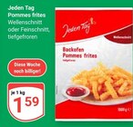 Pommes frites Angebote von Jeden Tag bei GLOBUS Kaiserslautern für 1,59 €