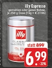 Espresso im Angebot bei EDEKA in Coesfeld Espresso Angebote von illy bei EDEKA Coesfeld für 6,99 €