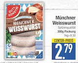 Münchner Weisswurst Angebote von Gut & Günstig bei E center Rosenheim für 2,79 €