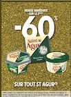 Intermarché Super Erquinghem-le-Sec - Promo -60% de remise immédiate sur le 2ème sur tout St Agur Promo -60% de remise immédiate sur le 2ème sur tout St Agur à dans le catalogue Intermarché Super à Erquinghem-le-Sec