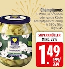 Champignons im EDEKA Prospekt Champignons von im aktuellen EDEKA Prospekt für 1,49 €