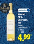 Lidl - Muscat PDO, Likörwein, süß Angebot im Prospekt Muscat PDO, Likörwein, süß bei Lidl im Prospekt "" für 4,99 €