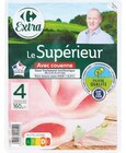 Jambon Le Supérieur Filière Qualité à Carrefour Market dans Amiens Jambon Le Supérieur Filière Qualité à Carrefour Market dans Amiens