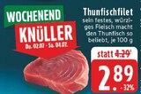 Aktuelles Thunfischfilet Angebot bei E center in Mönchengladbach ab 2,89 €