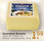Schweitzer Raclette im E center Prospekt Schweitzer Raclette von im aktuellen E center Prospekt für 1,59 €
