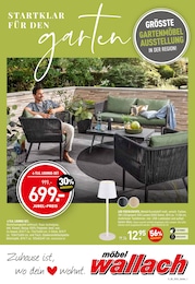 Der aktuelle Möbel Wallach Prospekt Der aktuelle Möbel Wallach Prospekt STARTKLAR FÜR DEN GARTEN