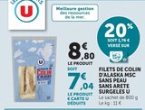 Filets de Colin d'Alaska MSC sans peau sans arête surgelés - U en promo chez Super U Meyzieu à 7,04 €