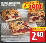 Pflaumenkuchen Streusel von Schäfer’s für 2,40 € bei EDEKA im Angebot Pflaumenkuchen Streusel von Schäfer’s im aktuellen EDEKA Prospekt