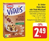 Vitalis Müsli oder Paula Müslispaß im Angebot bei EDEKA in Jena Vitalis Müsli oder Paula Müslispaß Angebote von Dr. Oetker bei EDEKA Jena für 2,49 €