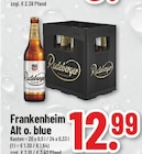 Frankenheim Alt o. blue im Angebot bei Trinkgut in Kleve Frankenheim Alt o. blue Angebote von Radeberger bei Trinkgut Kleve für 12,99 €