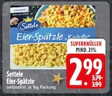 Eier-Spätzle Angebote von Settele bei EDEKA Ingolstadt für 2,99 €