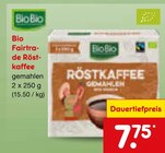 Bio Fairtrade Röstkaffee im Angebot bei Netto Marken-Discount in Erfurt Bio Fairtrade Röstkaffee Angebote von BioBio bei Netto Marken-Discount Erfurt für 7,75 €