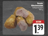 Aktuelle Hähnchen Angebote bei E center in Chemnitz Aktuelles Kasseler Hähnchenroulade Angebot bei E center in Chemnitz ab 1,39 €