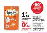 Friandises pour chat - CATISFACTIONS en promo chez Super U Friandises pour chat - CATISFACTIONS dans le catalogue Super U